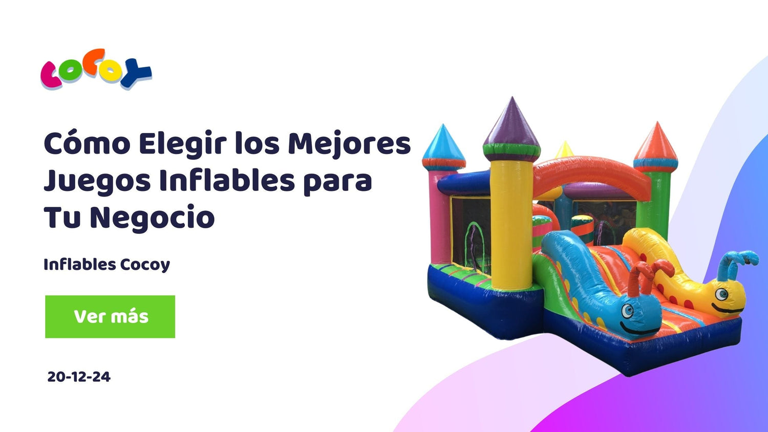 Cómo Elegir los Mejores Juegos Inflables para Tu Negocio