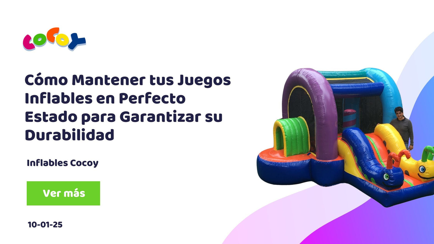 Cómo Mantener tus Juegos Inflables en Perfecto Estado para Garantizar su Durabilidad