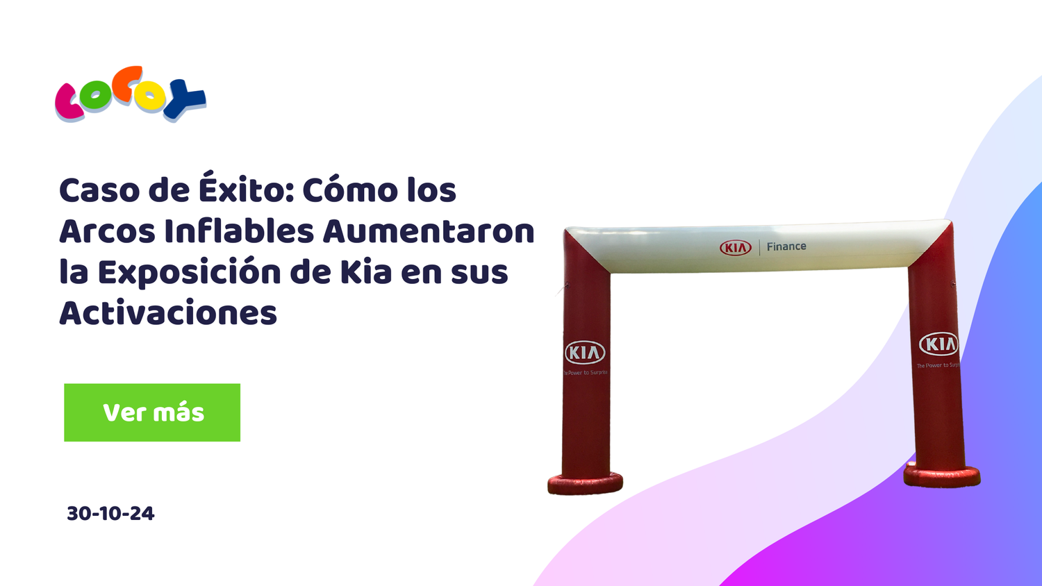 Caso de Éxito: Cómo los Arcos Inflables Aumentaron la Exposición de Kia en sus Activaciones
