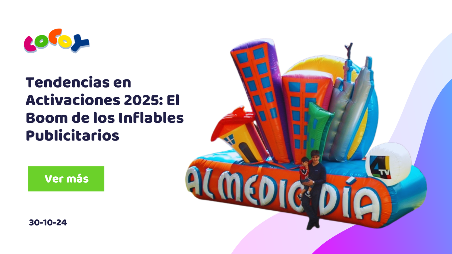 Tendencias en Activaciones 2025: El Boom de los Inflables Publicitarios
